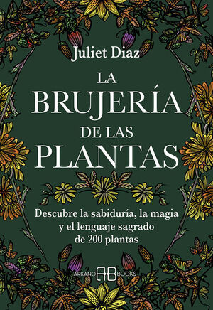 BRUJERIA DE LAS PLANTAS, LA