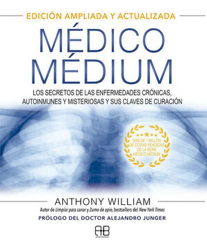 MEDICO MEDIUM. EDICION AMPLIADA Y ACTUALIZADA