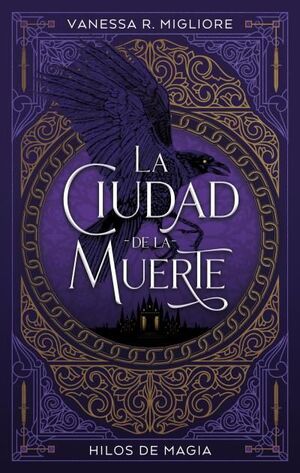 CIUDAD DE LA MUERTE, LA (HILOS DE MAGIA)