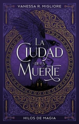 CIUDAD DE LA MUERTE, LA (HILOS DE MAGIA)