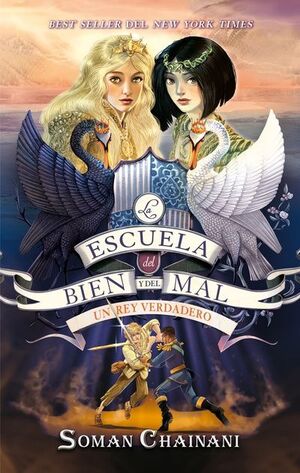 UN REY VERDADERO (ESCUELA DEL BIEN Y DEL MAL 6)