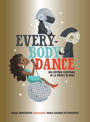 EVERYBODY DANCE. UNA HISTORIA ILUSTRADA DE LA MUSICA DANCE