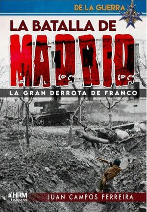 BATALLA DE MADRID, LA (1936-1937)