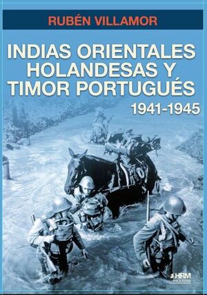 INDIAS ORIENTALES HOLANDESAS Y TIMOR PORTUGUES 1941-1945
