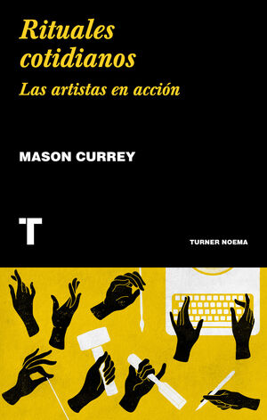 RITUALES COTIDIANOS, LAS ARTISTAS EN ACCION