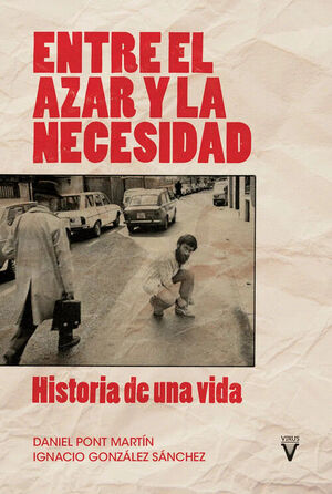 ENTRE LA NECESIDAD Y EL AZAR