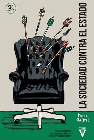 LA SOCIEDAD CONTRA EL ESTADO (3ª ED)