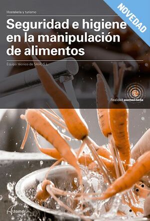 SEGURIDAD E HIGIENE EN LA MANIPULACIÓN ALIMENTOS