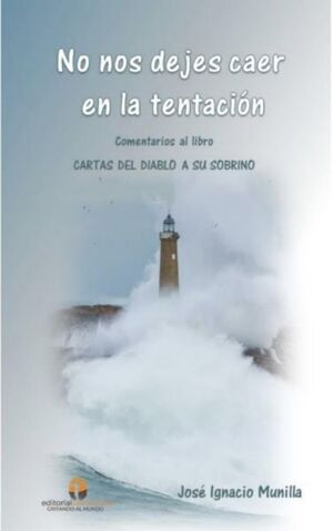 NO NOS DEJES CAER EN LA TENTACIÓN