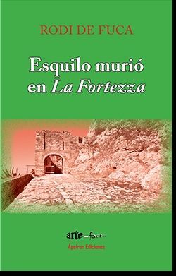 ESQUILO MURIÓ EN LA FORTEZZA