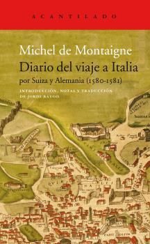 DIARIO DEL VIAJE A ITALIA POR SUIZA Y ALEMANIA (1580-1581)