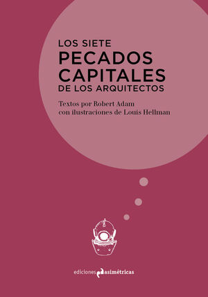 SIETE PECADOS CAPITALES DE LOS ARQUITECTOS, LOS