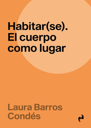 HABITAR(SE)   EL CUERPO COMO LUGAR