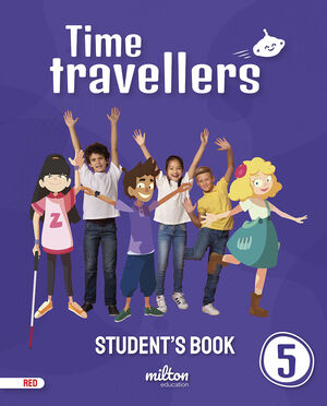 TIME TRAVELLERS 5 RED STUDENT'S BOOK ENGLISH 5 PRIMARIA