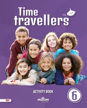 TIME TRAVELLERS 6 RED ACTIVITY BOOK ENGLISH 6 PRIMARIA