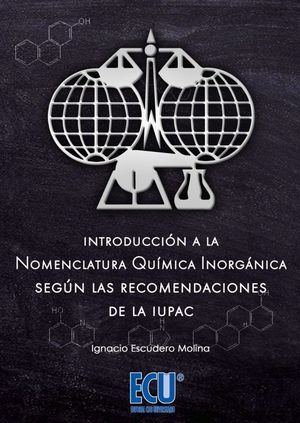 INTRODUCCIÓN A LA NOMENCLATURA QUÍMICA INORGÁNICA SEGÚN LAS RECOMENDACIONES DE L