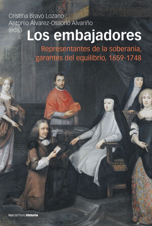 LOS EMBAJADORES GARANTES DEL EQUILIBRIO 1659 - 1748