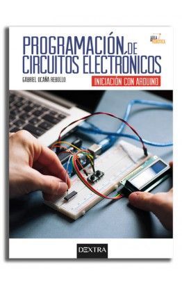 PROGRAMACION DE CIRCUITOS ELECTRONICOS. INICIACION CON ARDUINO