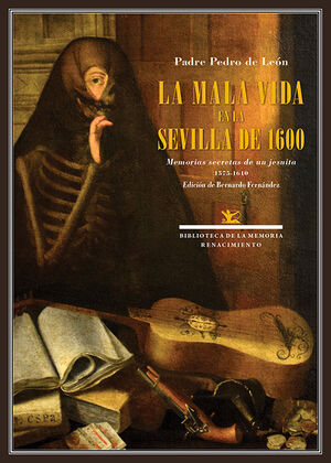 MALA VIDA EN LA SEVILLA DE 1600, LA