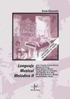 LENGUAJE MUSICAL MELODICO 2 LENGUAJE N/E