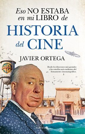 ESO NO ESTABA EN MI LIBROS DE HISTORIA DEL CINE