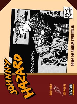 JOHNNY HAZARD,10 (1959-1961) DAILY STRIPS.DONDE LOS ANGELES TEMEN PISAR