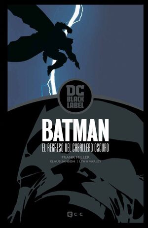 BATMAN: EL REGRESO DEL CABALLERO OSCURO  EDICIÓN DC BLACK LABEL