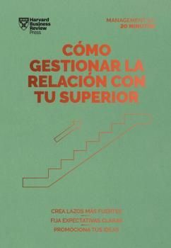 CÓMO GESTIONAR LA RELACIÓN CON TU SUPERIOR.