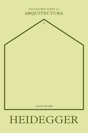 HEIDEGGER SOBRE LA ARQUITECTURA , II