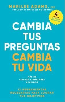 CAMBIA TUS PREGUNTAS, CAMBIA TU VIDA  4ª EDC.