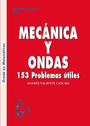 MECANICA Y ONDAS. 153 PROBLEMAS UTILES
