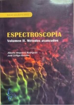 ESPECTROSCOPIA. VOLUMEN 2. METODOS AVANZADOS