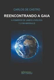 REENCONTRANDO A GAIA. A HOMBROS DE JAMES LOVELOCK Y LYNN MARGULIS