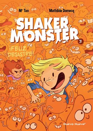 ¡FELIZ DESASTRE!. (SHAKER MONSTER 3)