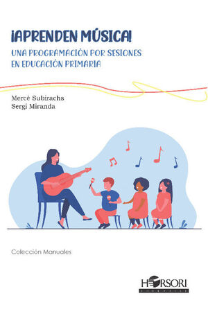 ¡APRENDEN MUSICA!.UNA PROGRAMACIÓN POR SESIONES EN EDUCACÓN PRIMARIA