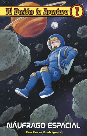 NAUFRAGO ESPACIAL (TU DECIDES LA AVENTURA, 37)