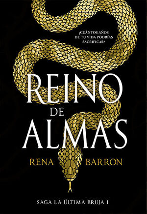 REINO DE ALMAS (SAGA LA ÚLTIMA BRUJA, 1)