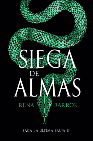 SIEGA DE ALMAS  (SAGA LA ÚLTIMA BRUJA II)