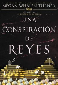 UNA CONSPIRACIÓN DE REYES (EL LADRON DE LA REINA, 4)