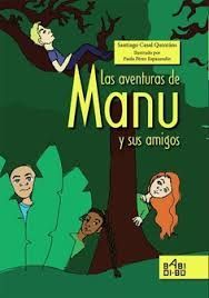 LAS AVENTURAS DE MANU Y SUS AMIGOS  (10 AÑOS)