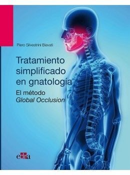 OCLUSIÓN GLOBAL. TRATAMIENTO SIMPLIFICADO EN GNATOLOGÍA