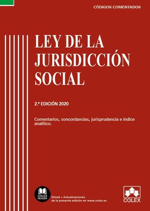 LEY DE LA JURISDICCION SOCIAL - CODIGO COMENTADO (EDICION 2020)