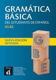 GRAMÁTICA BÁSICA DEL ESTUDIANTE DE ESPAÑOL A1-B2