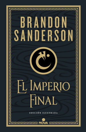 EL IMPERIO FINAL (NACIDOS DE LA BRUMA-MISTBORN [EDICIÓN ILUSTRADA