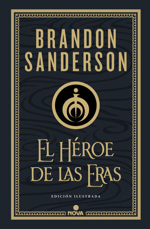 EL HEROE DE LAS ERAS 3 (TRILOGIA NACIDOS DE LA BRUMA O MISTBORN)