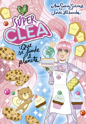 ¡QUE SE FUNDA EL PLANETA! (SERIE SÚPER CLEA 2)