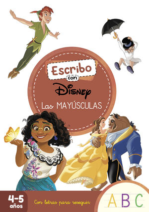 ESCRIBO CON DISNEY. LAS MAYÚSCULAS (APRENDO A ESCRIBIR CON DISNEY)