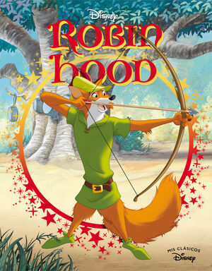 ROBIN HOOD (MIS CLASICOS DISNEY)