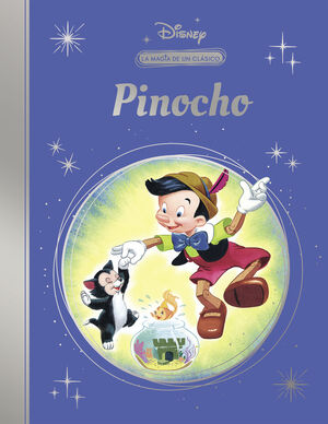 PINOCHO (LA MAGIA DE UN CLÁSICO DISNEY)