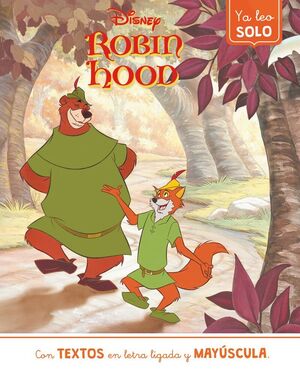 ROBIN HOOD. YA LEO SOLO (DISNEY. LECTOESCRITURA)